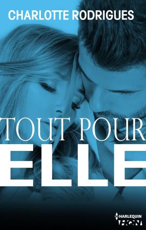 Cover of the book Tout pour elle by Vivienne Wallington, Lisa Jackson