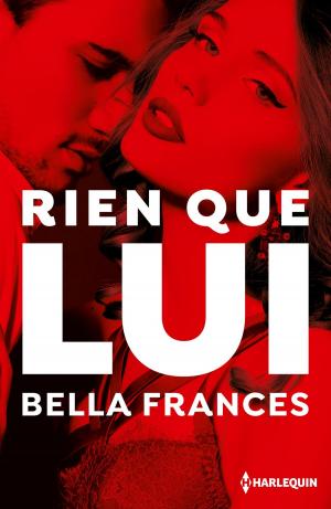 Cover of the book Rien que lui by Angéla Morelli