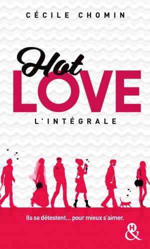 bigCover of the book Hot Love l'intégrale by 