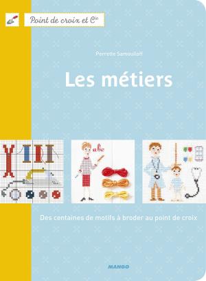 Cover of the book Les métiers by Nathalie Nguyen