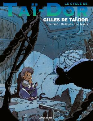 Cover of the book Le Cycle de Taï-Dor - Tome 03 by Gégé, Gildo