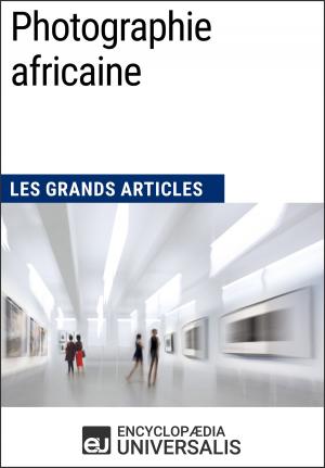 Cover of the book Photographie africaine by Encyclopaedia Universalis, Les Grands Articles