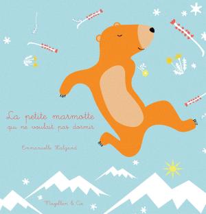 Cover of the book La petite marmotte qui ne voulait pas dormir by Henri Focillon