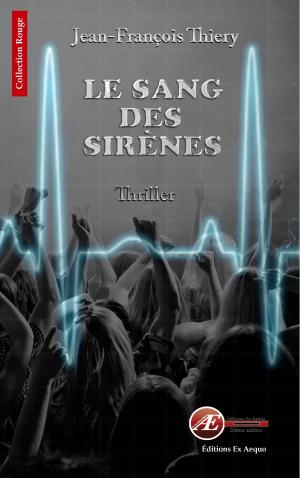 Cover of the book Le sang des sirènes by Jean-François Thiery