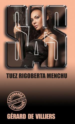 bigCover of the book SAS 110 Tuez Rigoberta Menchu by 