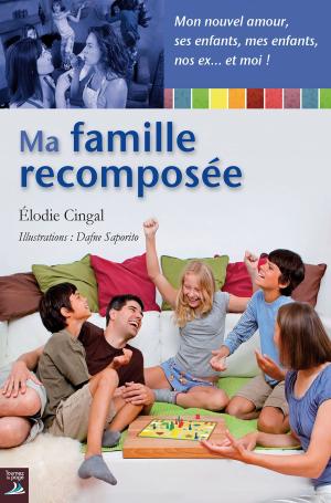 Cover of the book Ma famille recomposée by Angie T. Lee