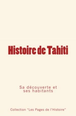 Cover of the book Histoire de Tahiti by Joseph Jastrow