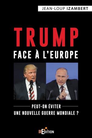 Cover of the book Trump face à l'Europe by Marie Godard