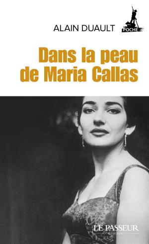 Cover of the book Dans la peau de Maria Callas by Gregory Turpin, Eric Denimal