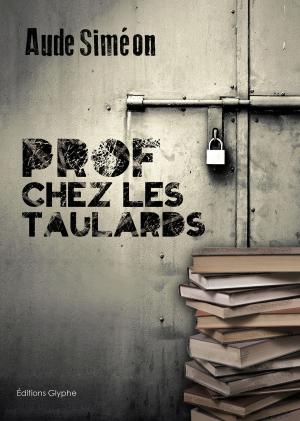 Cover of the book Prof chez les taulards by Eric de l'Estoile
