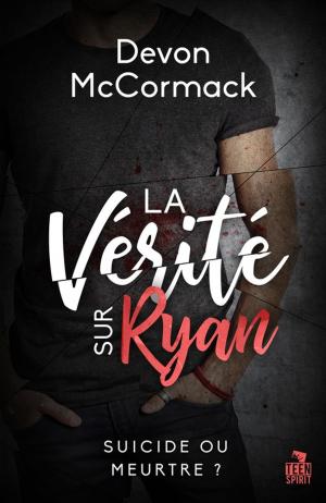 Cover of the book La vérité sur Ryan by Sara Tyr