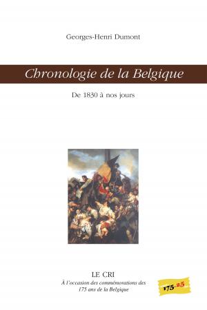 Cover of the book Chronologie de la Belgique by Catherine d'Oultremont, Louis Valcke