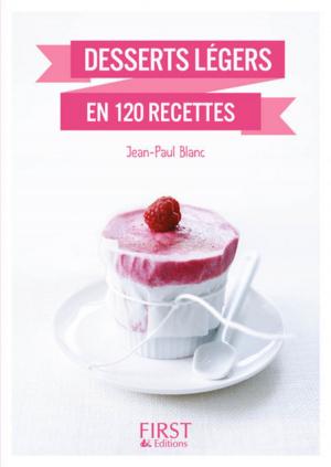 Cover of the book Petit livre de - Desserts légers by François JOUFFA, Frédéric POUHIER