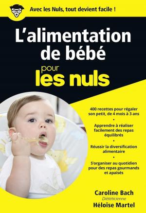 Cover of the book L'alimentation de bébé Pour les Nuls by Marie LE DOUARAN
