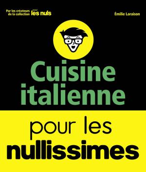 Cover of the book Cuisine italienne pour les Nullissimes by Valéry GUEDES