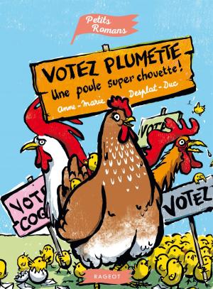Book cover of Votez Plumette, une poule super chouette