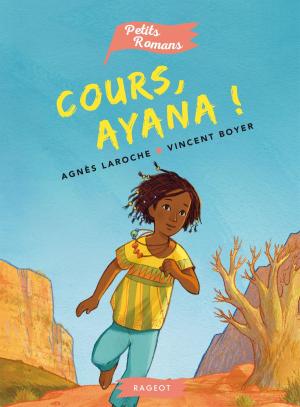 Cover of the book Cours, Ayana ! by Jean-Christophe Tixier