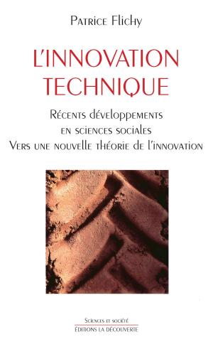 Cover of the book L'innovation technique by Mathieu RIGOUSTE, Mathieu RIGOUSTE