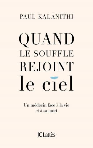 Cover of the book Quand le souffle rejoint le ciel by Vincent Engel