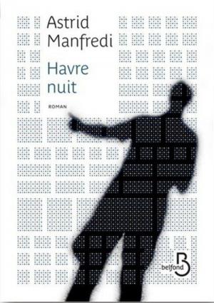 Cover of the book Havre nuit by COLLECTIF, Christian MAKARIAN