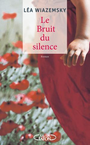 Cover of the book Le bruit du silence by Simona Sparaco