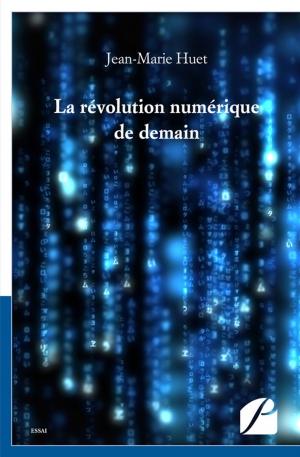 Cover of the book La révolution numérique de demain by Fred Coon, Susan Barens