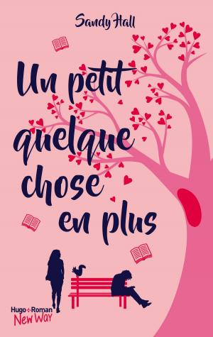 Cover of the book Un petit quelque chose en plus by C. s. Quill