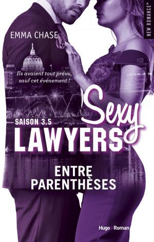 Cover of the book Sexy lawyers Saison 3.5 Entre parenthèses -Extrait offert- by Cole Gibsen