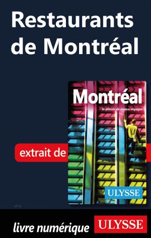 Cover of the book Restaurants de Montréal by Alain Demers, Annie Leclerc