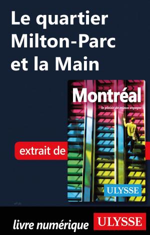 Cover of the book Le quartier Milton-Parc et la Main by Nathalie Prézeau