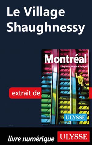 Cover of the book Le Village Shaughnessy by Jean-Hugues Robert