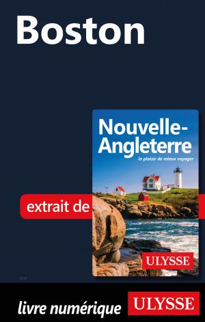 Cover of the book Boston by Collectif Ulysse, Tours Chanteclerc
