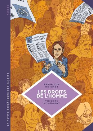 Cover of the book La petite Bédéthèque des Savoirs - Tome 16 - Les droits de l'homme. Une idéologie moderne. by Joël  JURION, OZANAM