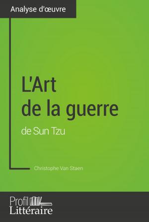 Cover of the book L'Art de la guerre de Sun Tzu (Analyse approfondie) by Tatiana Stellian, Profil-litteraire.fr