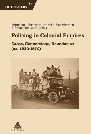 Cover of the book Policing in Colonial Empires by Bernt Schnettler, René Tuma, Hubert Knoblauch