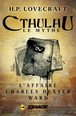 Cover of the book L'Affaire Charles Dexter Ward by Slimane-Baptiste Berhoun, François Descraques