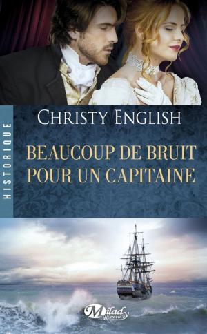 Cover of the book Beaucoup de bruit pour un capitaine by Maryjo Putney