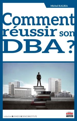 Cover of the book Comment réussir son DBA ? by Laurent Lévêque, Arnaud Serry