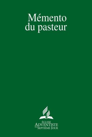 Cover of the book Mémento du pasteur by Clifford Goldstein