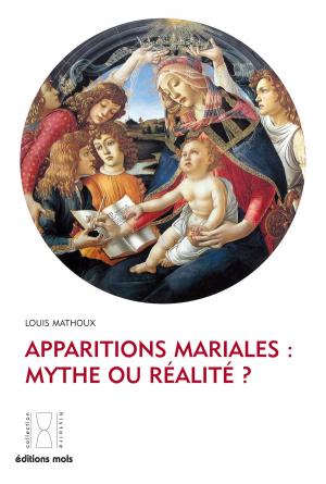 Book cover of Apparitions mariales : mythe ou réalité ?