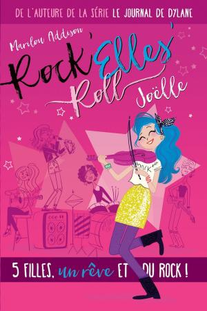 Cover of the book Rock'Elles'Roll - Joëlle by Cindy Roy