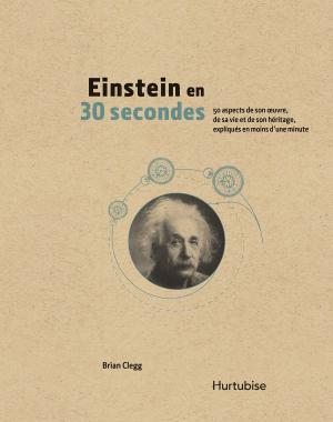 Cover of the book Einstein en 30 secondes by Sylvie-Catherine de Vailly