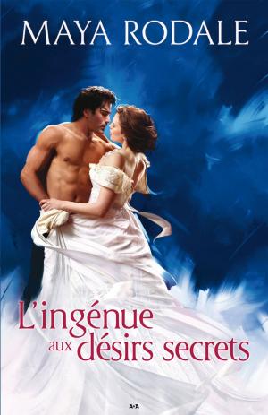 Cover of the book L’ingénue aux désirs secrets by Jenny Smedley