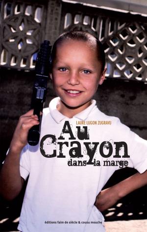 Cover of the book Au crayon dans la marge by Peter Steele