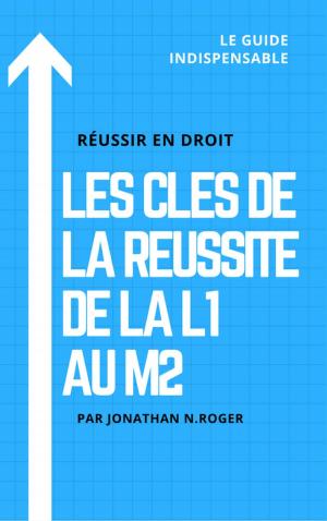 Cover of the book Les clés de la réussite de la L1 au M2 by Dennis Weichman