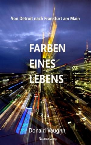 Book cover of Farben eines Lebens