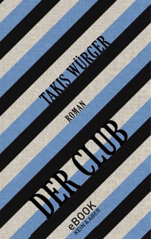 Cover of the book Der Club by Philipp Tingler