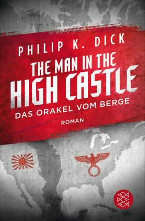 Cover of the book The Man in the High Castle/Das Orakel vom Berge by Katharina Hacker