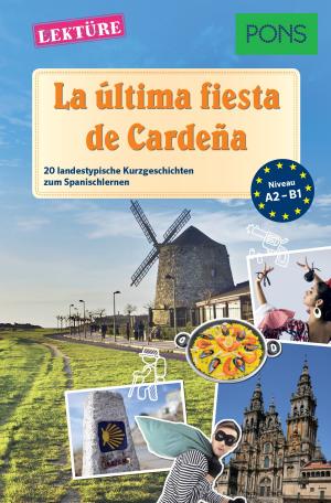 Cover of the book PONS Kurzgeschichten: La última fiesta de Cardeña by Sonsoles Gómez Cabornero