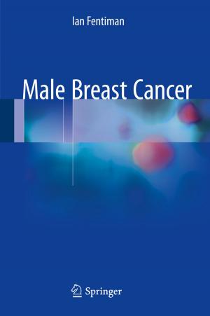 Cover of the book Male Breast Cancer by Yoshiyuki Nishio, Yoshikuni Teramoto, Ryosuke Kusumi, Kazuki Sugimura, Yoshitaka Aranishi